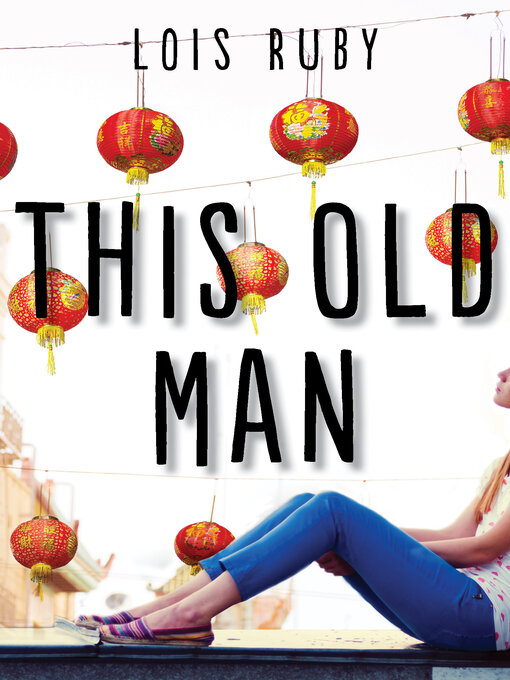 Title details for This Old Man by Lois Ruby - Available